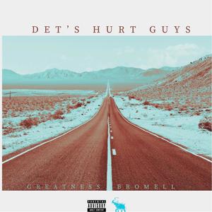 Det's Hurt Guys (Explicit)