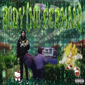 Body (No German) (Explicit)