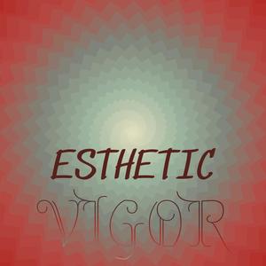 Esthetic Vigor