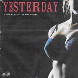 Yesterday (Explicit)