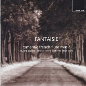 Fantaisie: Romantic French Flute Music