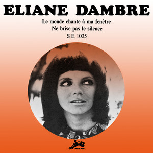 Le Monde chante à ma fenêtre / Ne brise pas le silence (Evasion 1970) - Single