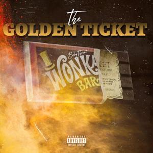 Golden Ticket (Explicit)