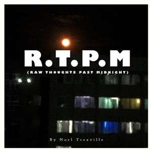 RTPM (feat. Noel Trexville) [Explicit]