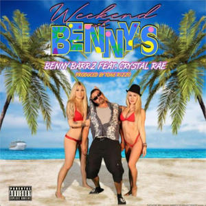 Weekend At Benny's (feat. Crystal Rae) (Explicit)