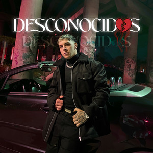 DESCONOCIDOS (Explicit)