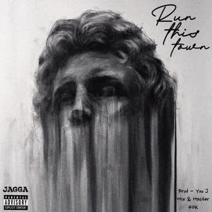 RUN THIS TOWN (feat. You J & 40k) (Explicit)