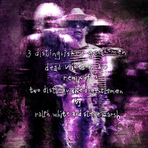 3 Distinguished Gentlemen (Remixes)