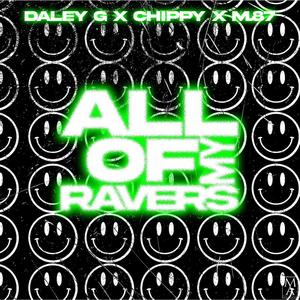 All Of My Ravers (feat. M.87) (Explicit)