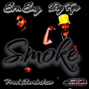 Smoke (feat. Big Fye) (Explicit)