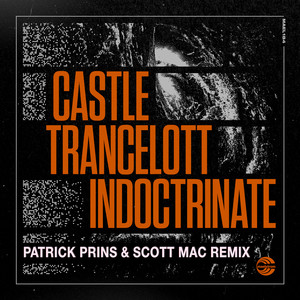 Indoctrinate (Patrick Prins & Scott Mac Extended Remix)