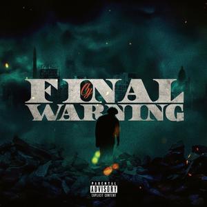 Final Warning (Explicit)