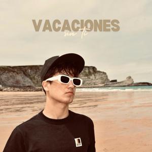 VACACIONES SIN TI (Explicit)