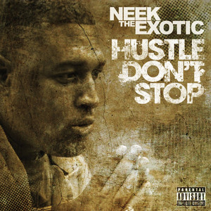 Hustle Don't Stop (Explicit)