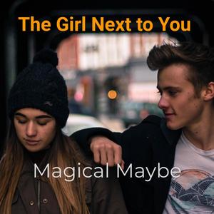 The Girl Next To You. (Radio Edit)