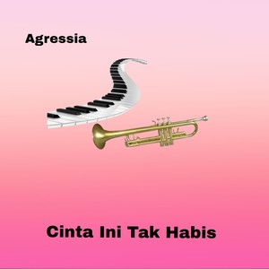 Cinta Ini Tak Habis