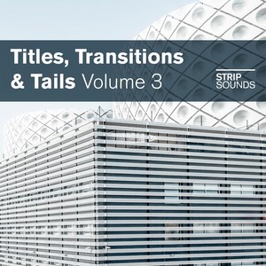 Titles, Transitions & Tails, Vol. 3