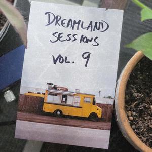 Dreamland Sessions, Vol. 9 (Explicit)