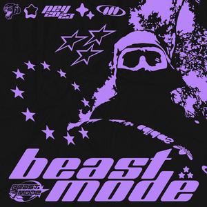 Beast Mode (Explicit)