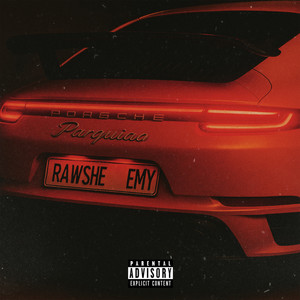 Rawshe - Porsche parquíao (Explicit)
