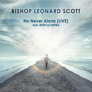 No Never Alone (feat. Ruth La'Ontra) (Live)