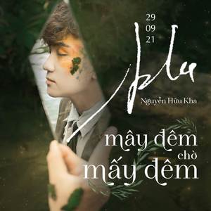 Mây Đêm Chờ Mấy Đêm (Lofi)