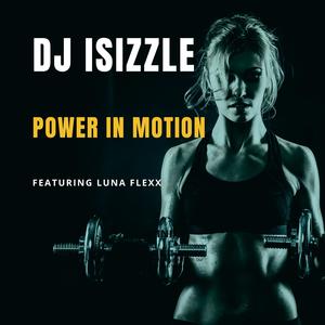 Power in Motion (feat. Luna Flexx)