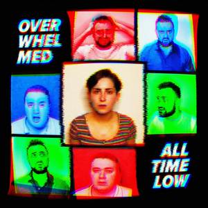 Overwhelmed / All Time Low