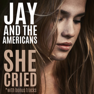 She Cried (with Bonus Tracks)