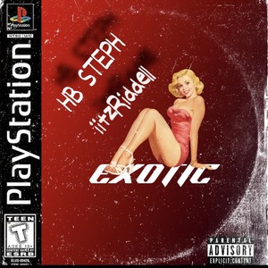 Exotic (feat. HB Steph) [Explicit]