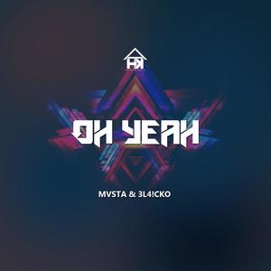 Oh Yeah (feat. MVSTA)