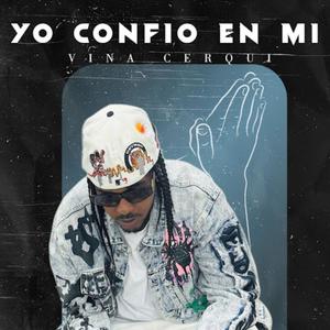 Yo Confio En Mi (Explicit)