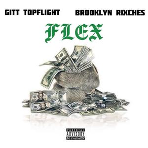 Flex (feat. Gitt Topflight) (Explicit)