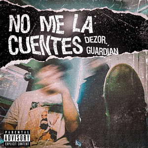 No Me La Cuentes (Explicit)