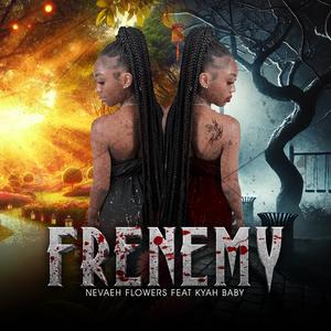 FRENEMY (feat. Kyah Baby)