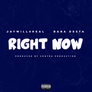 Right Now(feat. Baba Desta) (Explicit)