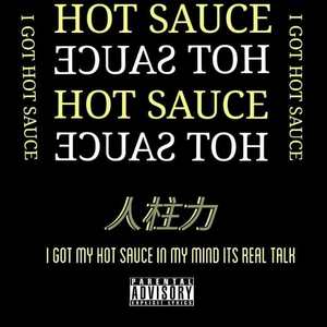 人柱力 - HOT SAUCE (Prod. by Young Breezy)