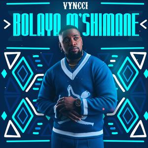 BOLAYA M'SHIMANE (Explicit)