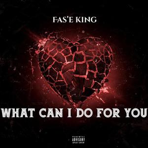 What can I Do for You (Explicit)