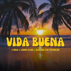 Vida Buena (Explicit)