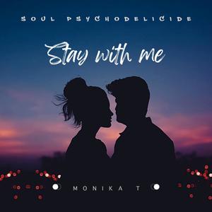 Stay With Me (feat. Monika T)