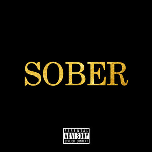 Sober (Explicit)