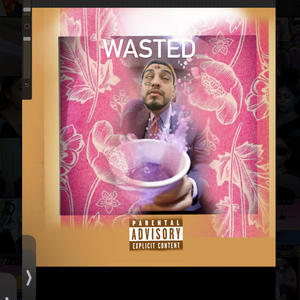 Wasted
