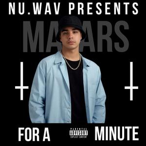 For A Minute (Explicit)