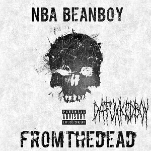 #FROMTHEDEAD (Explicit)
