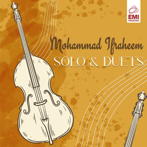 Mohammad Ifraheem Solo & Duets