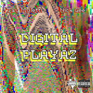 Digital Playaz (Explicit)