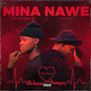 Mina Nawe (Explicit)