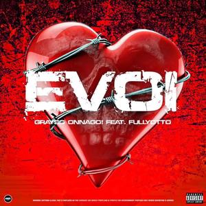 Evol (feat. FullyOtto) (Explicit)