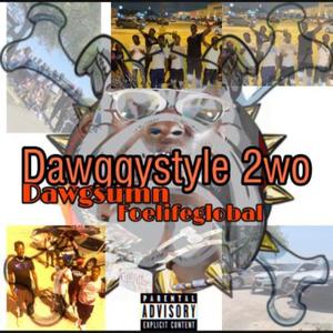 Dawggystyle 2wo (Explicit)